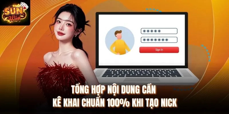 Tổng hợp nội dung cần kê khai chuẩn 100% khi tạo nick